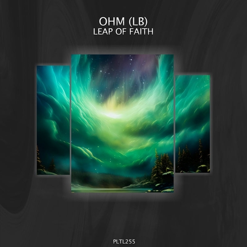 OHM (LB) - Leap of Faith [PLTL255]